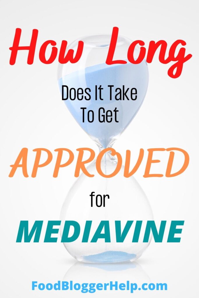 How long does it take to get approved for Mediavine